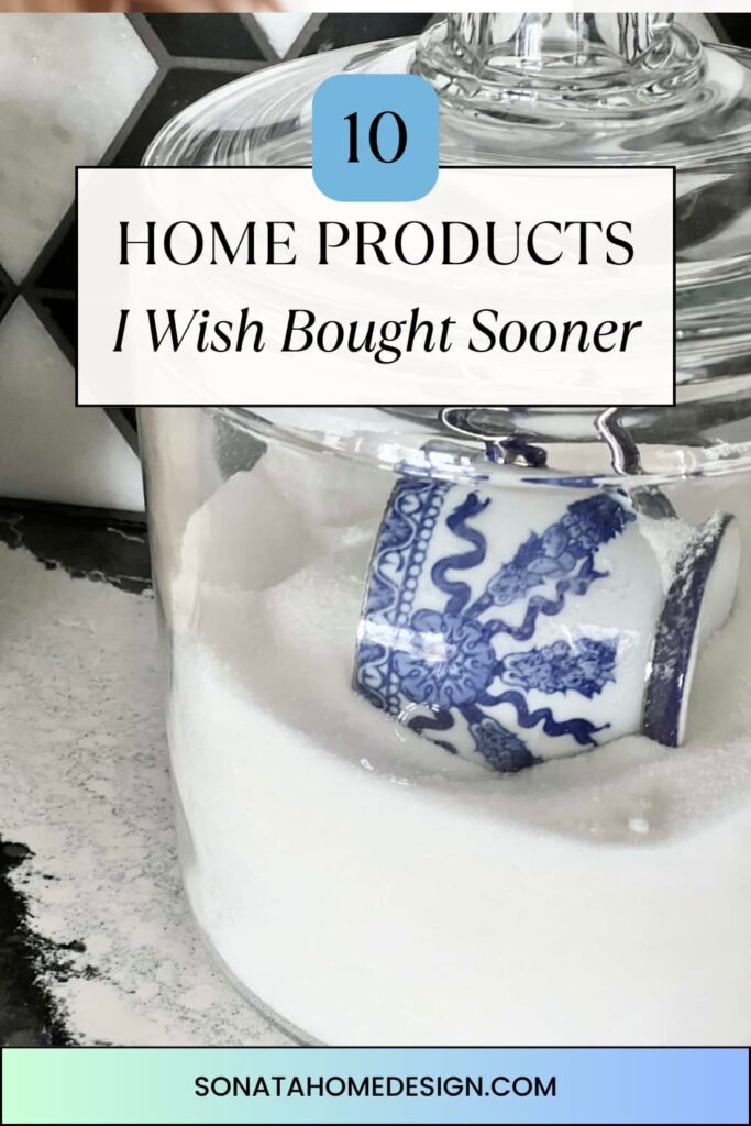 10 Home Products I Wish I bought sooner.